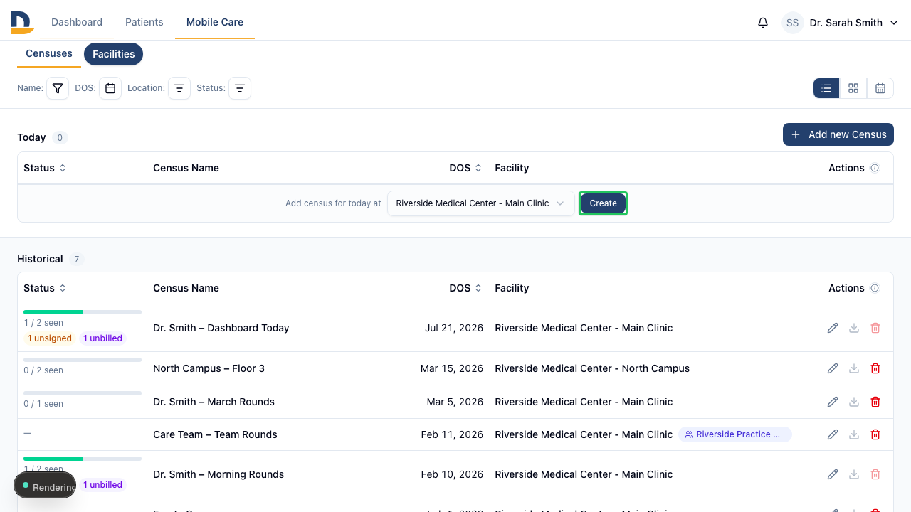 Quick Create in the Today section creates today's census in one click — no window, no decisions.